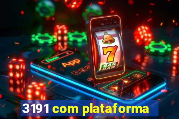 3191 com plataforma